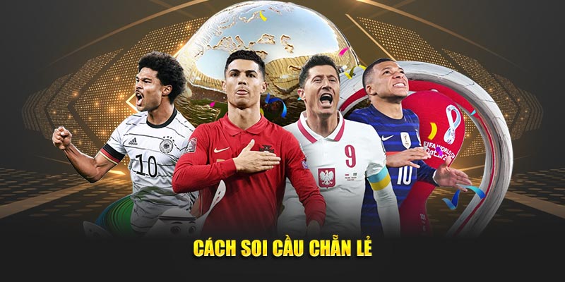Cách soi cầu chẵn lẻ