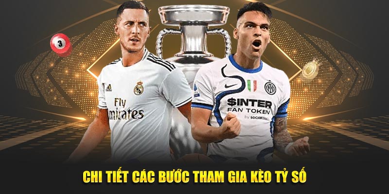 Chi tiết các bước tham gia  