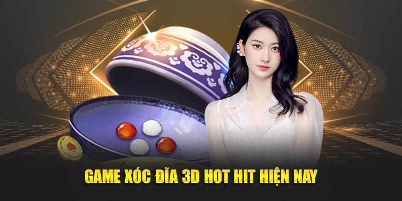 Game xóc đĩa 3D hot hit hiện nay