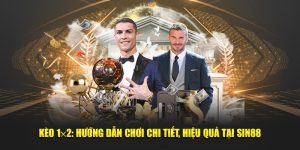 Kèo 1x2: Hướng Dẫn Chơi Chi Tiết, Hiệu Quả Tại Jun88