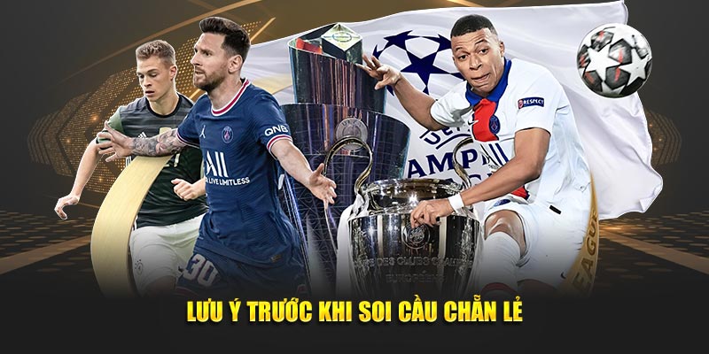 Lưu ý trước khi soi cầu chẵn lẻ