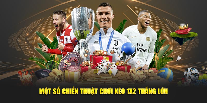 Một số chiến thuật chơi thắng lớn