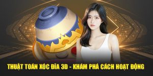 Thuật Toán Xóc Đĩa 3D - Khám Phá Cách Hoạt Động