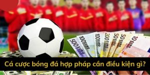 Luật Cá Độ Bóng Đá: Những Quy Định Quan Trọng Bạn Cần Biết 2024
