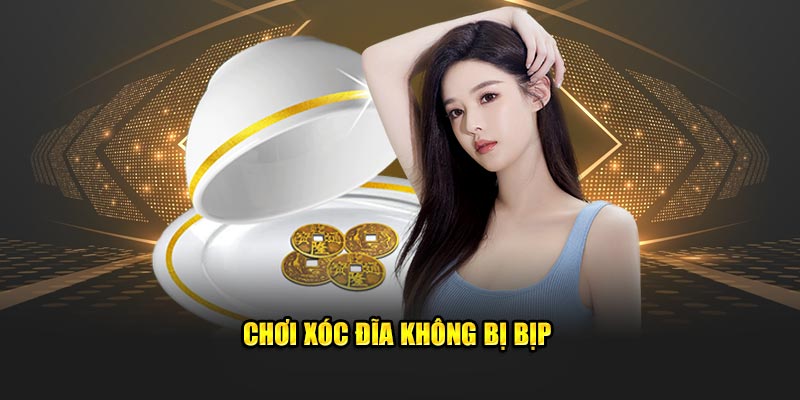 Chơi xóc đĩa không bị bịp