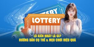 Lô Xiên Nháy Là Gì? Cách Cá Độ Siêu Dễ Hiểu Từ Cao Thủ