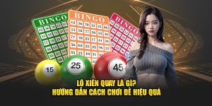 Lô Xiên Quay Là Gì? Hướng Dẫn Cách Chơi Đề Hiệu Quả Nhất